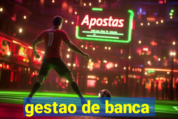 gestao de banca